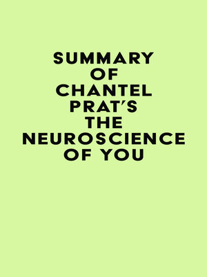 cover image of Summary of Chantel Prat's the Neuroscience of You